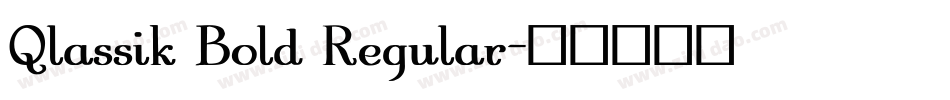 Qlassik Bold Regular字体转换